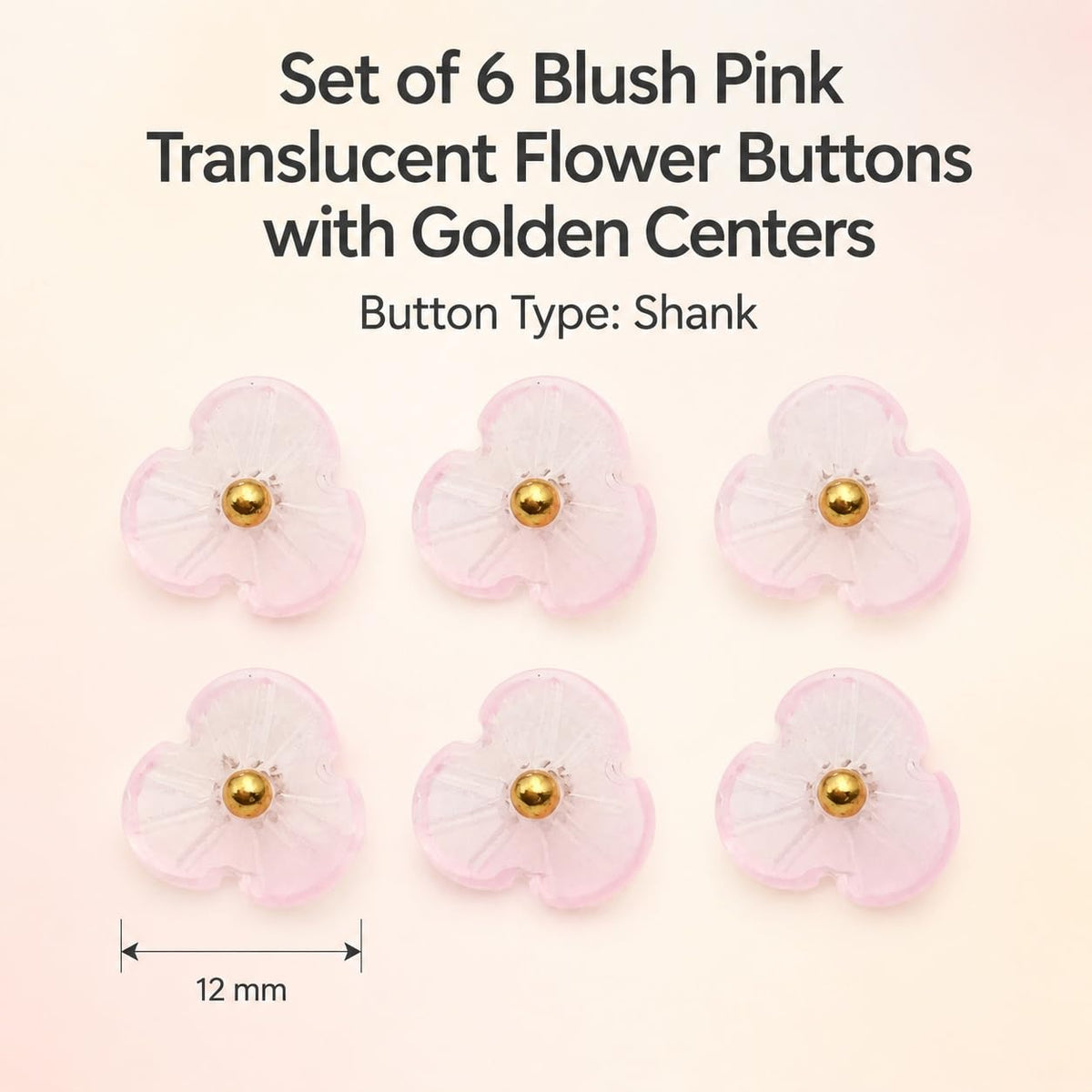 S.A.V.I Translucent Floral Shank Buttons 12mm with Golden Centres | Set of 6, Blush Pink For Shirts & Kurtis, DIY Crafting, Sewing Fasteners